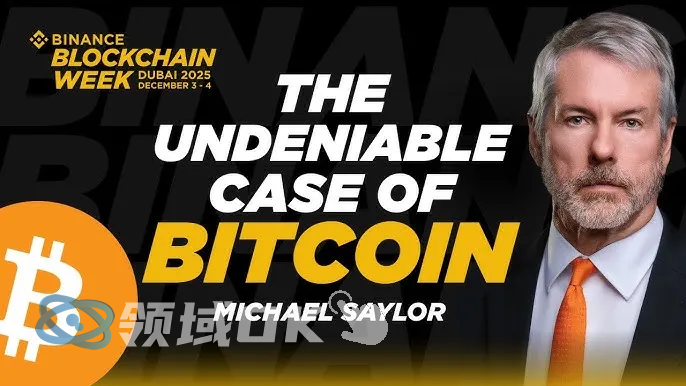 Saylor迪拜演讲全文：为何比特币将成为全球数字资本的底层资产